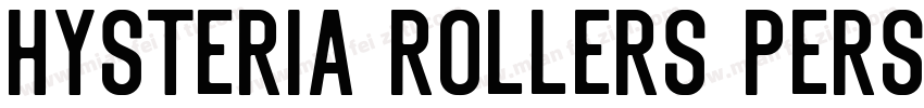 Hysteria Rollers Personal Use Sans字体转换
